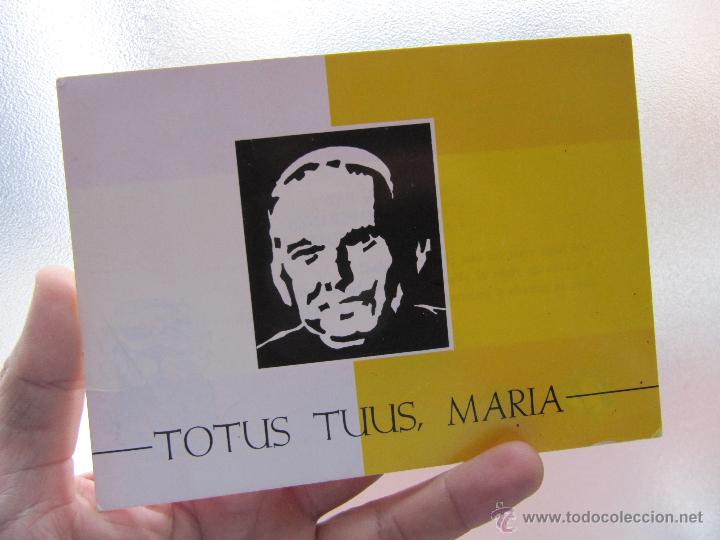 Postales: totus tuus maria..MENSAJERO DE PAZ..TESTIGO DE ESPERANZA..MODELO DE CARIDAD..