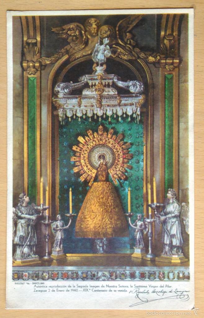 Postales: AUTENTICA REPRODUCCION DE LA SAGRADA IMAGEN DE NUESTRA SE&Ntilde;ORA LA VIRGEN DEL PILAR