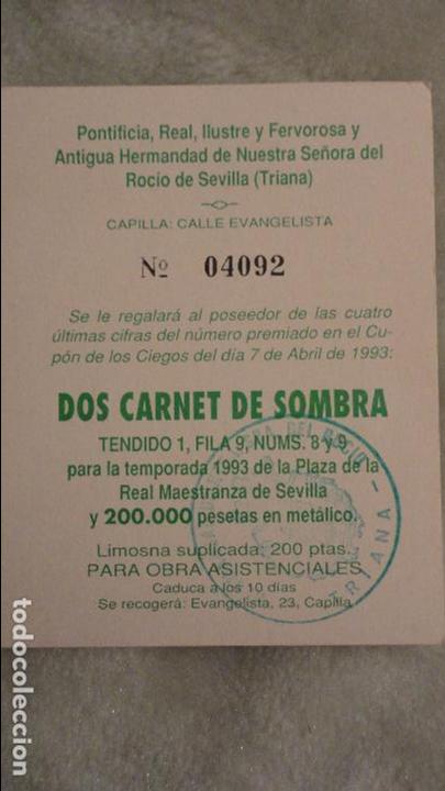 Postcards: HERMANDAD NUESTRA SE&Ntilde;ORA DEL ROCIO.TRIANA.SORTEO CUPON ONCE.CARNETS PLAZA TOROS.1993