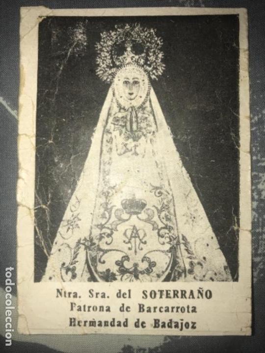 Postcards: ANTIGUA ESTAMPITA NUESTRA SE&Ntilde;ORA DEL SOTERRA&Ntilde;O PATRONA BARCARROTA BADAJOZ