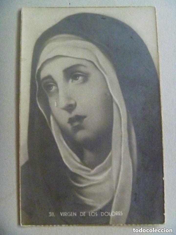 Postales: POSTAL DE LA VIRGEN DE LOS DOLORES . A&Ntilde;OS 40