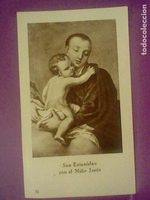 Postales: ESTAMPITA ESTANISLAO SAN PATRONO NI&Ntilde;OS PAPEL FINO ANTIGVA 10 X 6 CMS N&ordm; 51 con ni&ntilde;o JesUs *