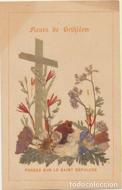 Cartes Postales: Estampa (10,5x6,5) Fleures de Bethleem pos&eacute;es sur le Saint Sepulcre. (hecha con flores naturales)
