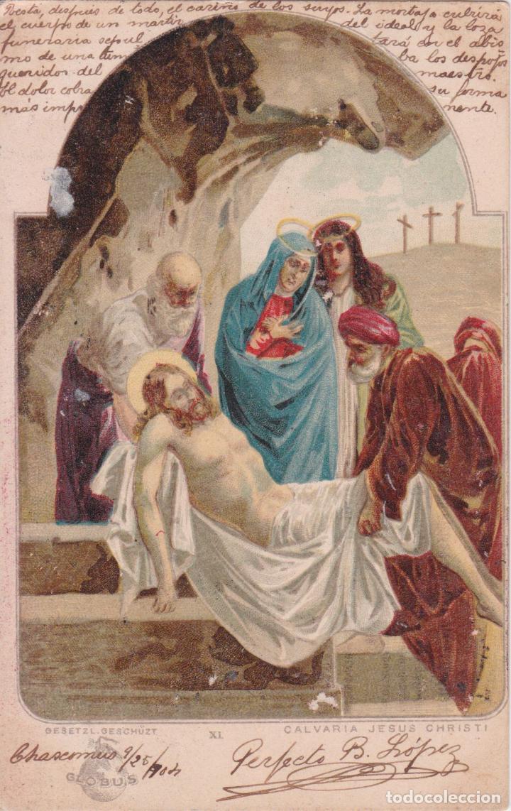 Postcards: CROMO LITOGR&Aacute;FICO - CALVARIA JESUS CHRISTI - GLOBUS &ndash; XI &ndash; ESCRITA 1904 &ndash; SIN DIVIDIR