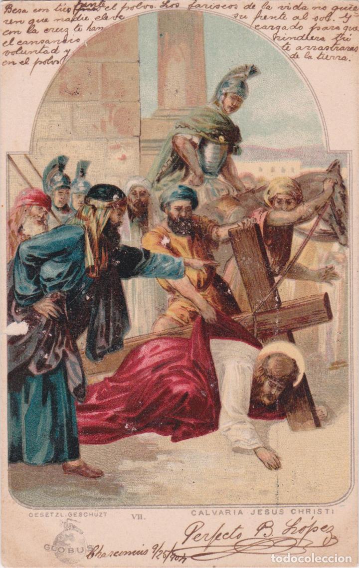 Postcards: CROMO LITOGR&Aacute;FICO - CALVARIA JESUS CHRISTI - GLOBUS &ndash; VII &ndash; ESCRITA 1904 &ndash; SIN DIVIDIR