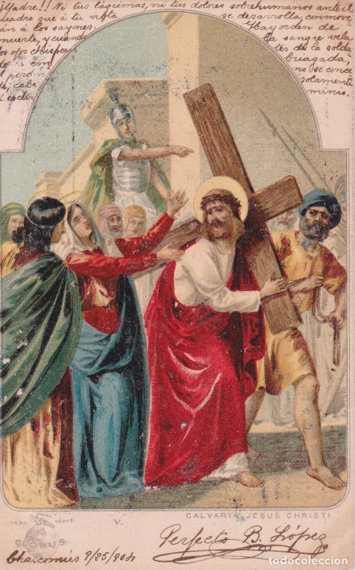Postcards: CROMO LITOGR&Aacute;FICO - CALVARIA JESUS CHRISTI - GLOBUS &ndash; V &ndash; ESCRITA 1904 &ndash; SIN DIVIDIR