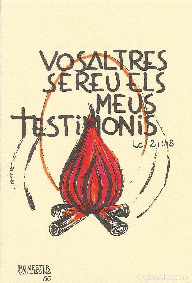 Postales: Vosaltres sereu els meus testimonis. Monestir de Vallbona. 50. A&ntilde;os 80. Estampa. 12x8 cm.