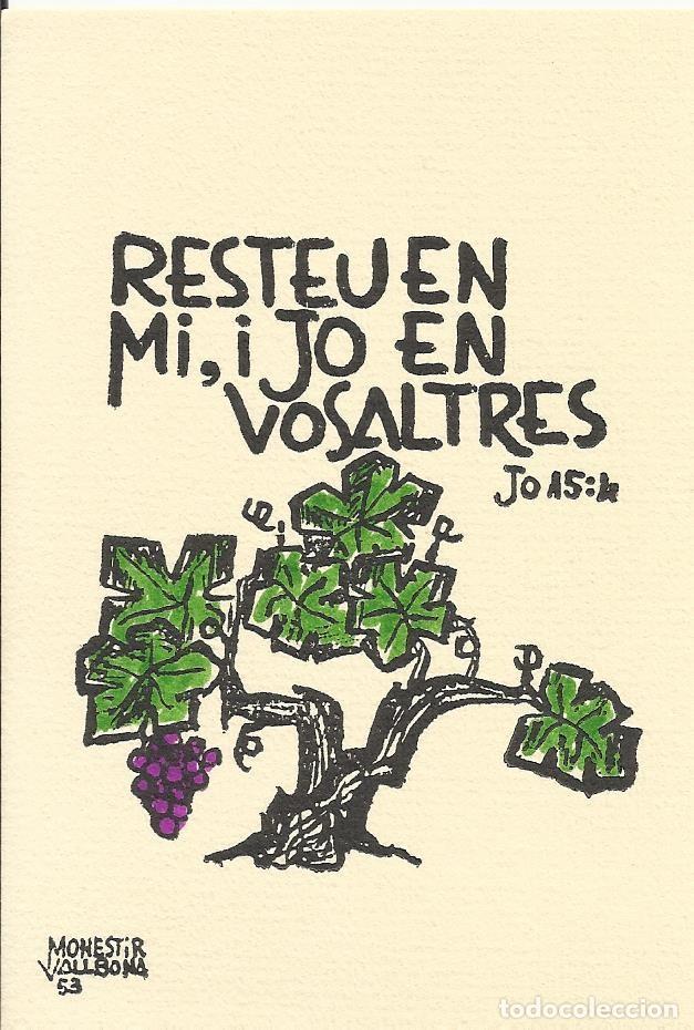 Postales: Resteu en mi, i jo en vosaltres. Monestir de Vallbona. 53. A&ntilde;os 80. Estampa. 12x8 cm.