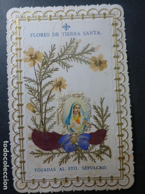 Postais: FLORES DE TIERRA SANTA TOCADAS AL SANTO SEPULCRO ANTIGUA ESTAMPA