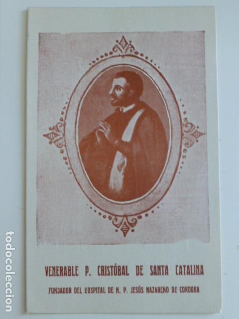 Postais: CODOBA VENERABLE CRISTOBAL DE SANTA CATALINA HOSPITAL DE JESUS NAZARENO ESTAMPA TERCER CENTENARIO