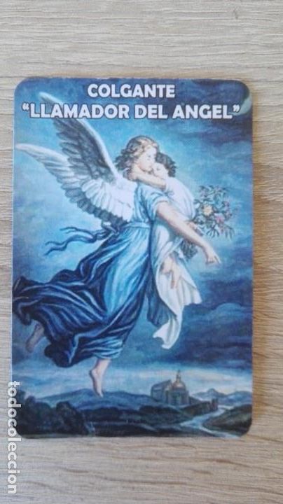 Postales: ESTAMPITA COLGANTE LLAMADOR DEL ANGEL-CON ORACI&Oacute;N AL DORSO-A&Ntilde;OS 90.
