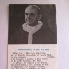 Cartes Postales: ESTAMPA PAPA PABLO VI - INTENCIONES APOSTOLADO DE LA ORACION - 1970. Lote 286229143
