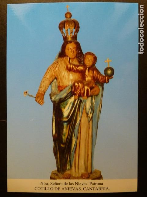 Postais: COTILLO DE ANIEVAS CANTABRIA NUESTRA SE&Ntilde;ORA DE LAS NIEVES POSTAL