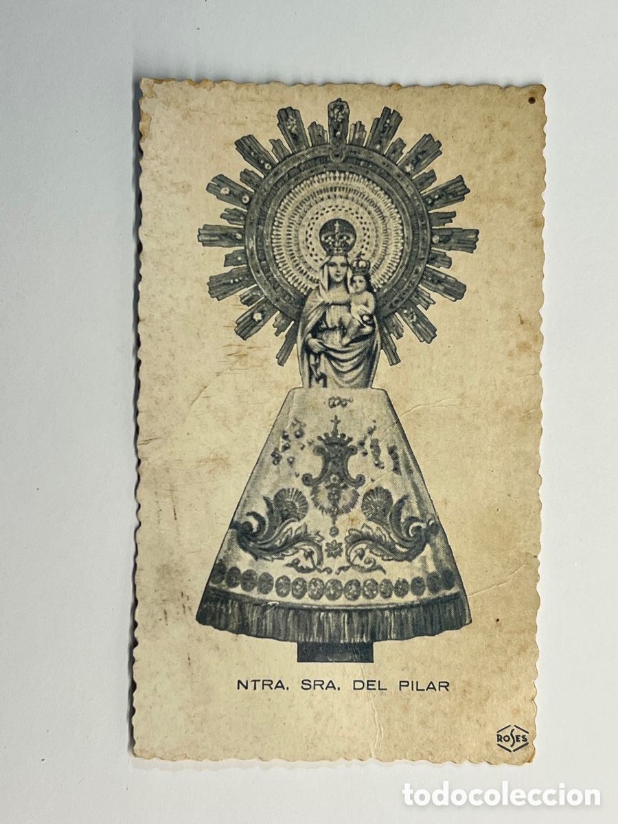 Postales: NTRA. SRA. DEL PILAR. Estampa. Ilustra Roses&hellip; Himno a la Virgen en su anverso (h.1940?)