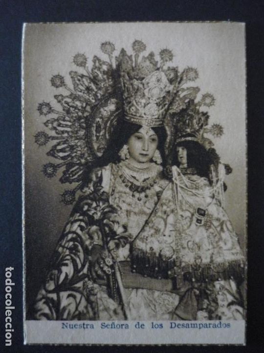 Postais: NEUSTRA SE&Ntilde;ORA DE LOS DESAMPARADOS ANTIGUA ESTAMPA