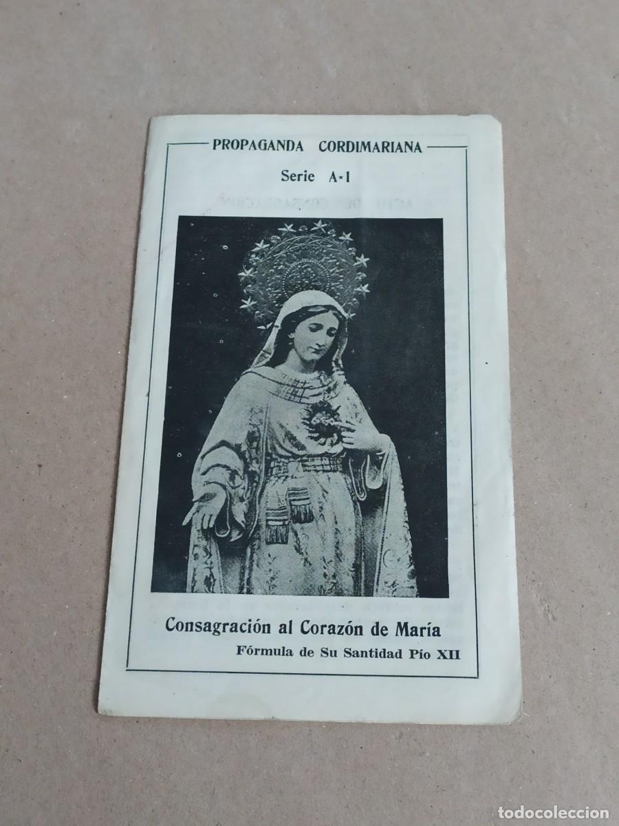 Postales: CONSAGRACI&Oacute;N AL CORAZ&Oacute;N DE MAR&Iacute;A -PROPAGANDA CORDIMARIANA SERIE A-1 - F&Oacute;RMULA DE SU SANTIDAD PIO XII