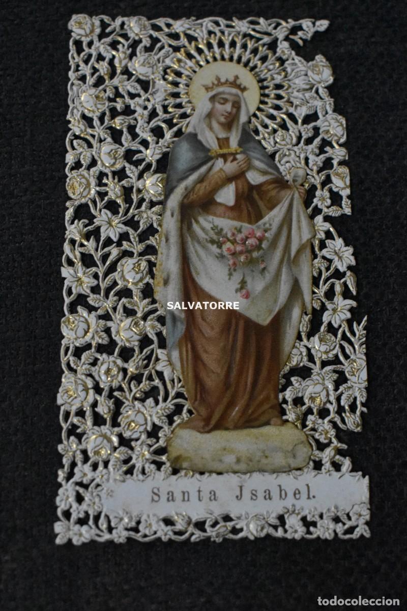 Postkarten: ANTIGUA ESTAMPA DEVOCIONAL TROQUELADA RECORDATORIOS RELIGIOSAS SANTA ISABEL FINALES DEL XIX