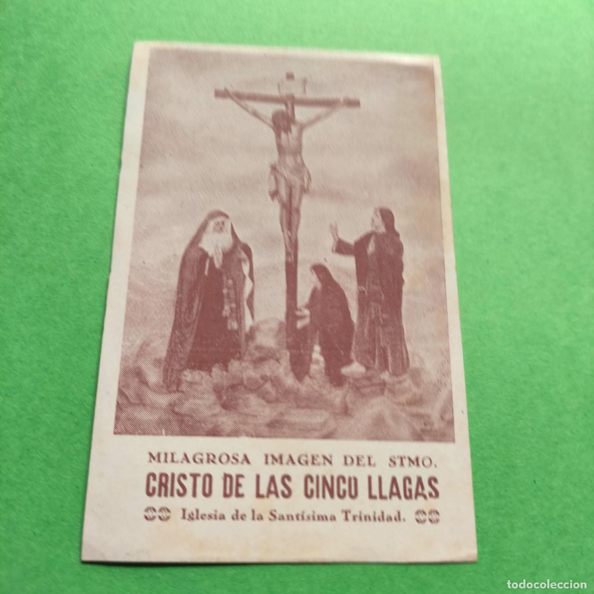 Postales: CRISTO DE LAS CINCO LLAGAS ** MILAGROSA IMAGEN DEL STMO *IGLESIA DE LA SANTISIMA TRINIDAD . ESTAMPA