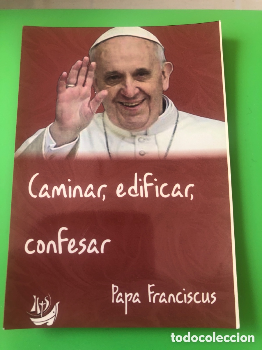 Postales: Estampa religiosa. Papa Francisco. Caminar, edificar, confesar. ASM - Foto 1