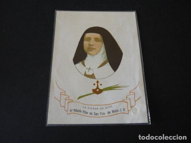 Cartes Postales: SIERVA DE DIOS M&ordf; PILAR S. FCO BORJA CARMELITA MARTIR GUADALAJARA GUERRA CIVIL ESTAMPA CON RELIQUIA