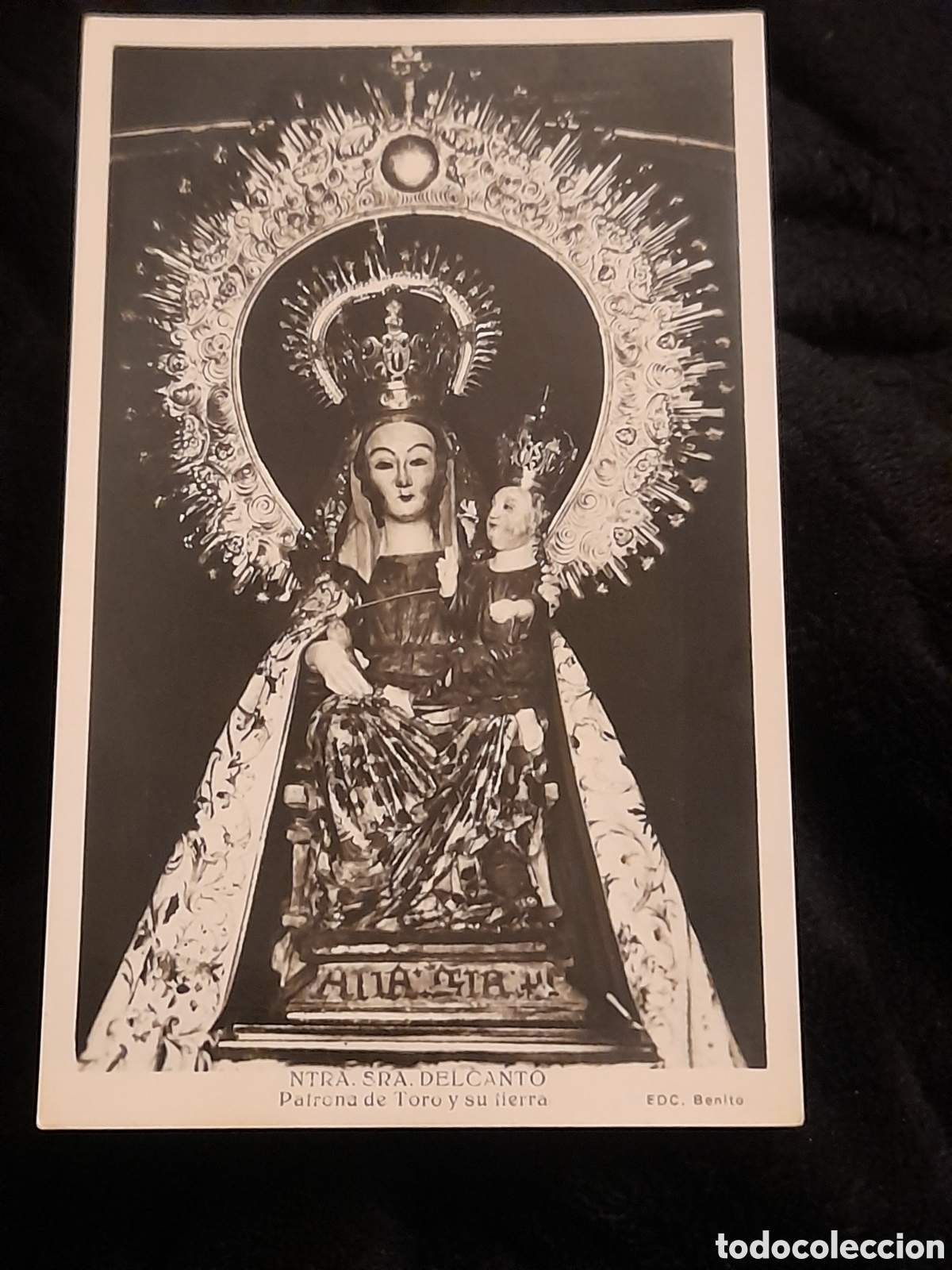 Postales: Antigua postal fotogr&aacute;fica, Nuestra Se&ntilde;ora Delcanto, Patrona de Toro y su tierra
