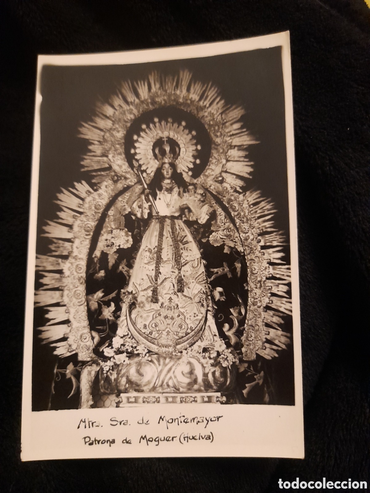 Postales: Antigua foto postal, Nuestra Se&ntilde;ora de Montemayor, Patrona de Moguer (Huelva)
