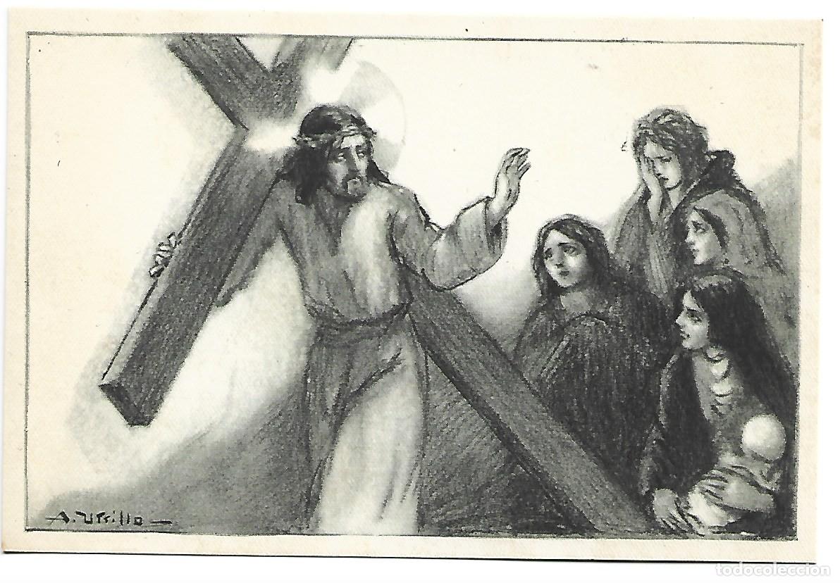 Postales: VIA CRUCIS. 8&ordf; ESTACION.- &rdquo;JESUS CONSUELA A LAS MUJERES DE JERUSALEN&rdquo;.- (COLECCION COMPLETA 15,00&euro;)