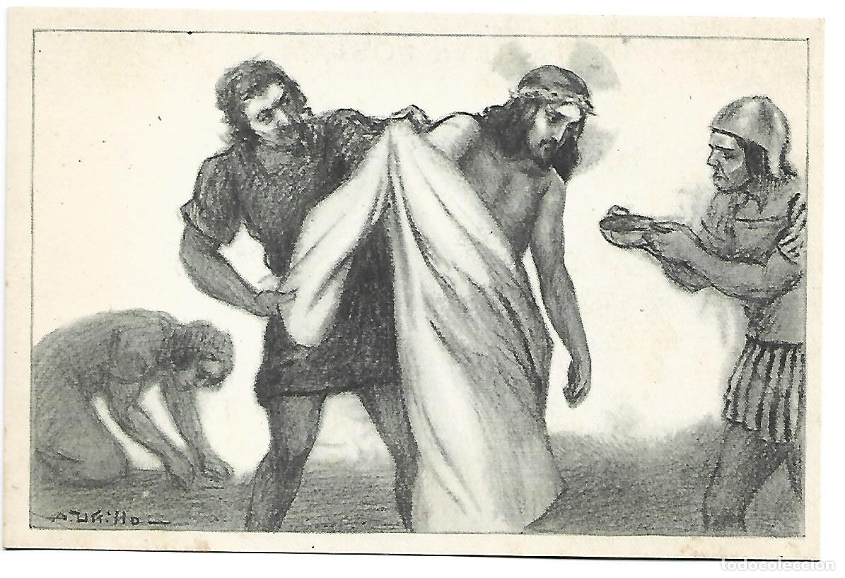 Postales: VIA CRUCIS. 10&ordf; ESTACION.- &rdquo;JESUS ES DESPOJADO DE SUS VESTIDURAS&rdquo;.- (COLECCION COMPLETA 15,00&euro;)