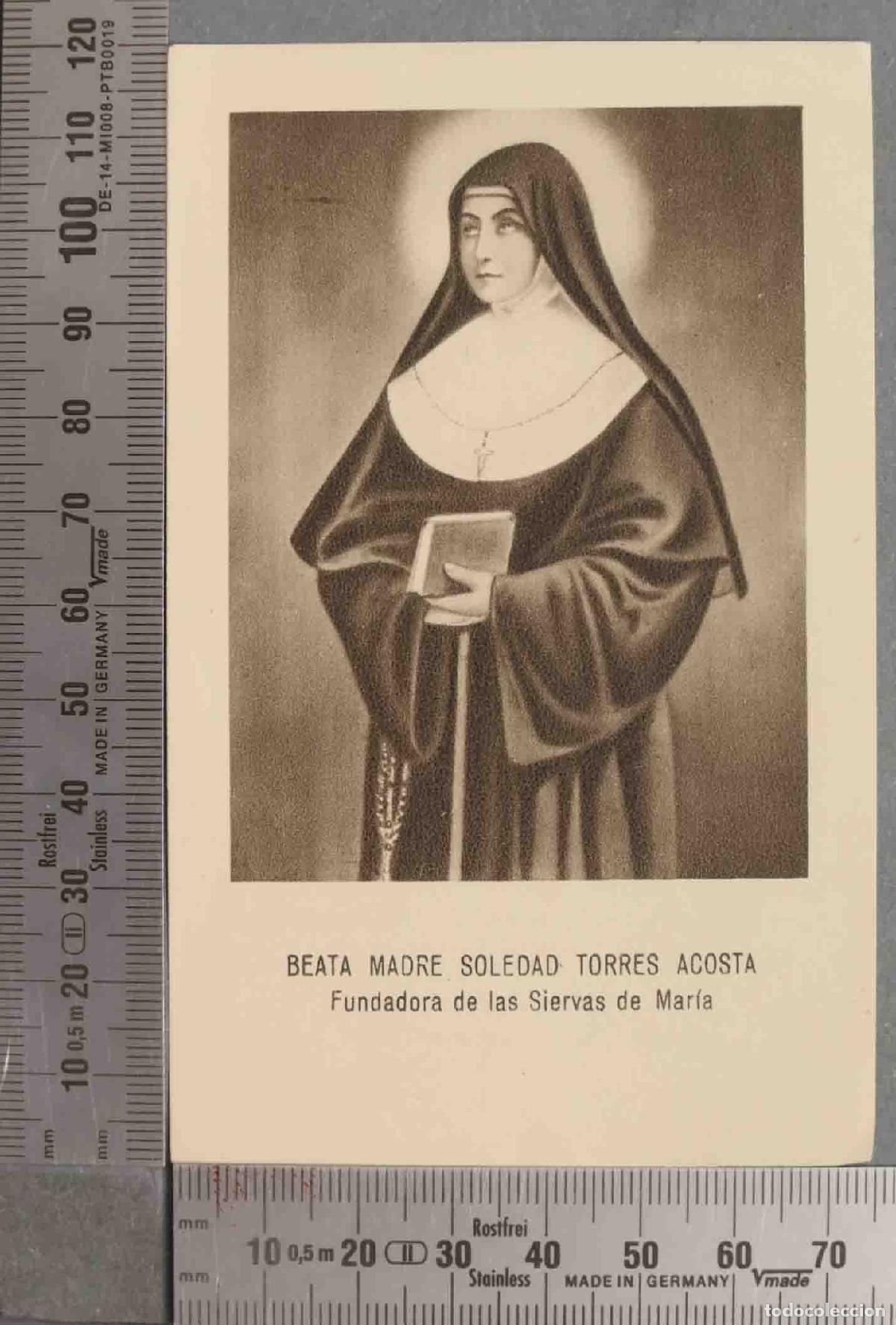 Postais: ESTAMPA. BEATA MADRE SOLEDAD TORRES ACOSTA Fundadora de las Siervas de Mar&iacute;a. ORACION HAUSER MENET