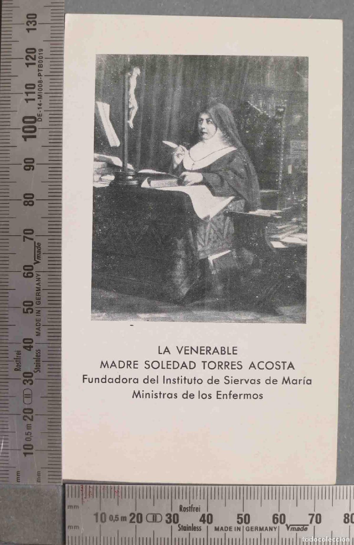 Cartes Postales: ESTAMPA. LA VENERABLE MADRE SOLEDAD TORRES ACOSTA Fundadora del Instituto de Siervas de Mar&iacute;a Minist
