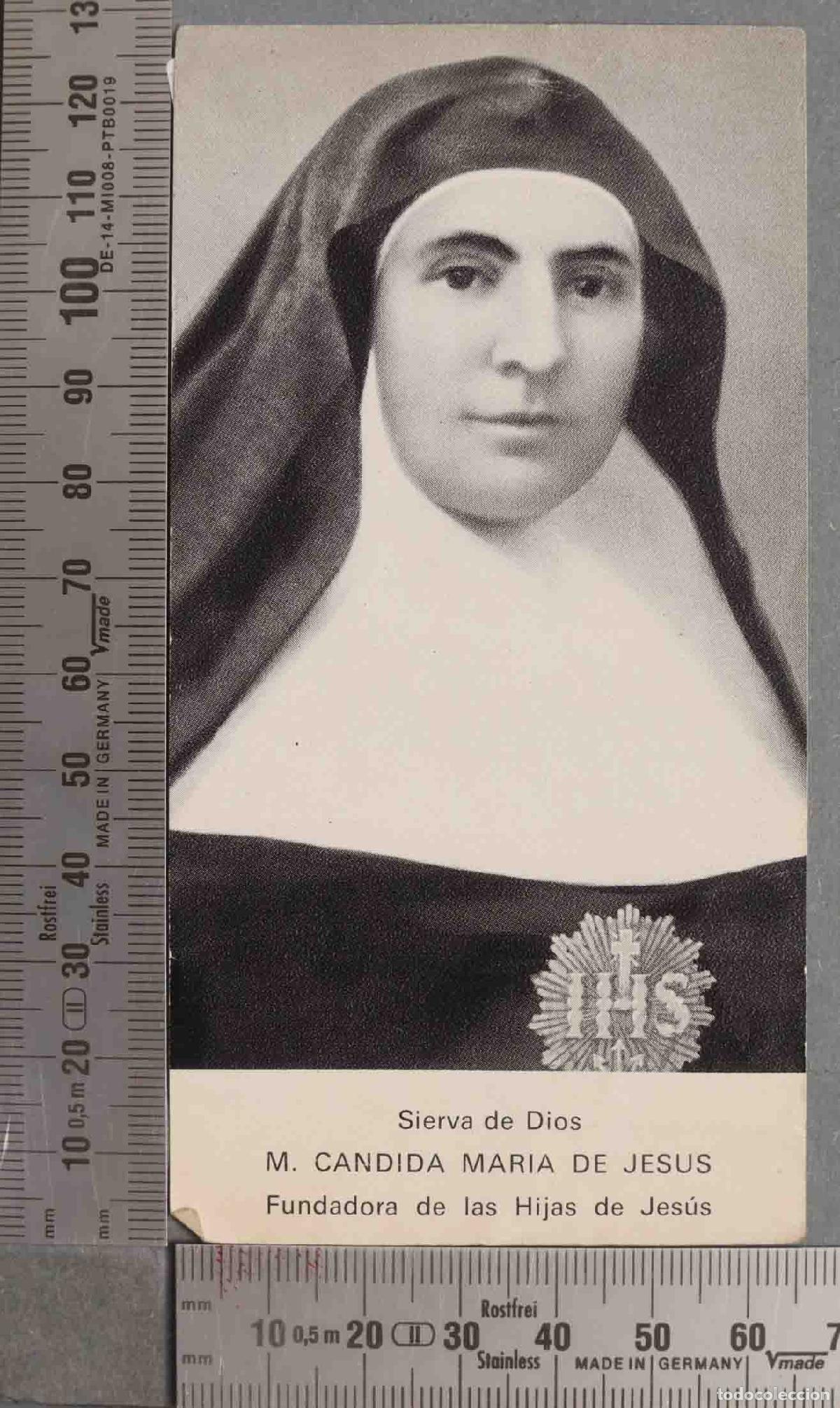 Postales: ESTAMPA. Sierva de Dios M. CANDIDA MARIA DE JESUS Fundadora de las Hijas de Jes&uacute;s