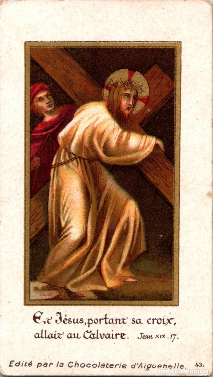 Cartes Postales: J&eacute;sus portant sa croix allait au Calvaire - Chocolaterie d'Aiguebelle n&ordm; 43 - 118x67mm