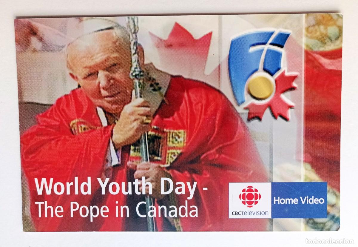 Cartes Postales: POSTAL WORLD YOUTH DAY: EL PAPA JUAN PABLO II EN CANADA 2002