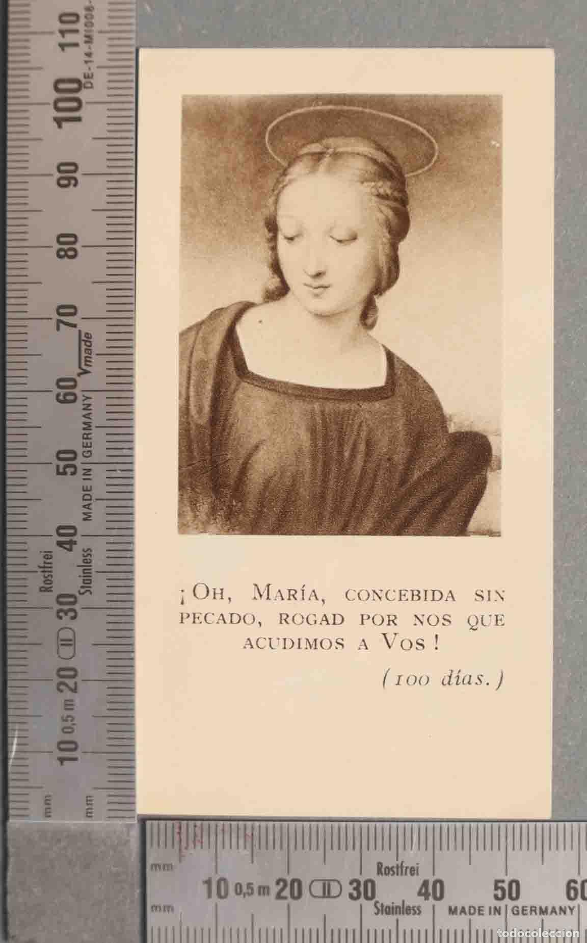 Cartes Postales: ESTAMPA. , MAR&iacute;A, CONCEBIDA SIN PECADO, ROGAD POR SOS QUE ACUDIMOS A Vos ! ( 100 d&iacute;as. )