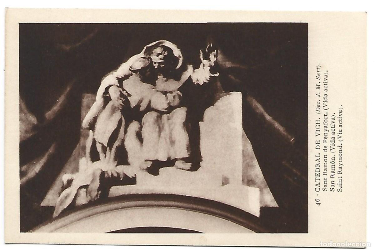 Postales: &rdquo; SANT RAMON DE PENYAFORT, ( VIDA ACTIVA )&rdquo;.- CATEDRAL DE VICH