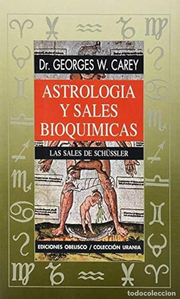 Cartoline: ASTROLOGIA Y SALES BIOQUIMICAS - DR. GEORGES W. CAREY