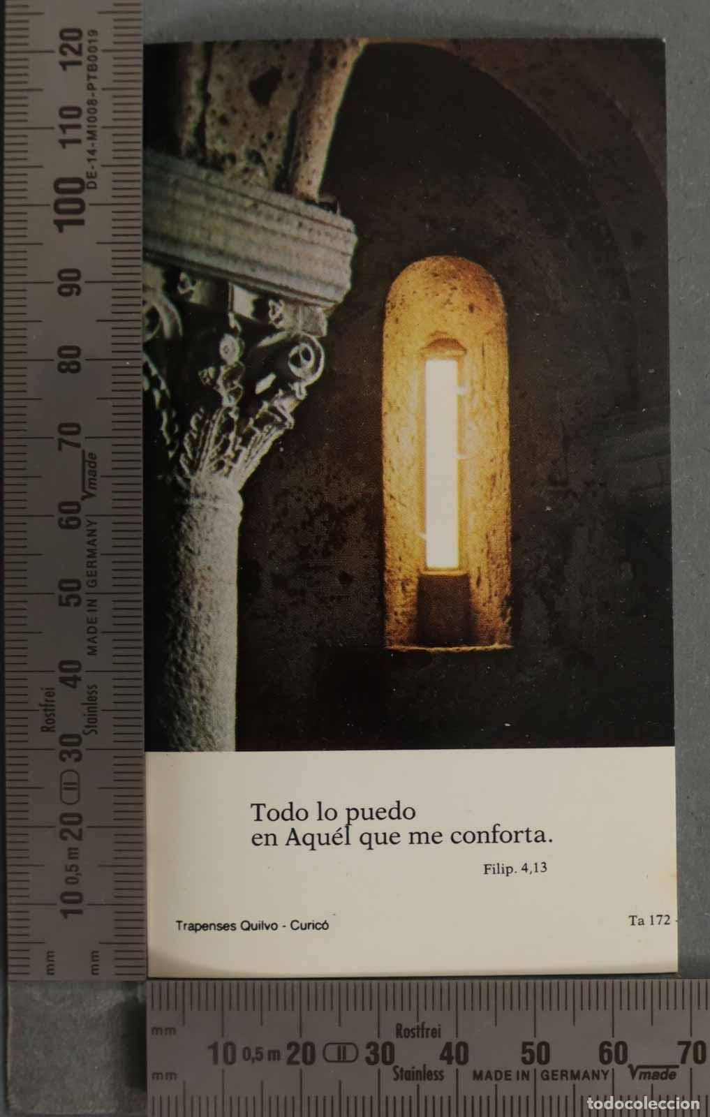 Postales: ESTAMPA. Todo lo puedo en Aqu&eacute;l que me conforta.. TRAPENSES QUILVO CURICO