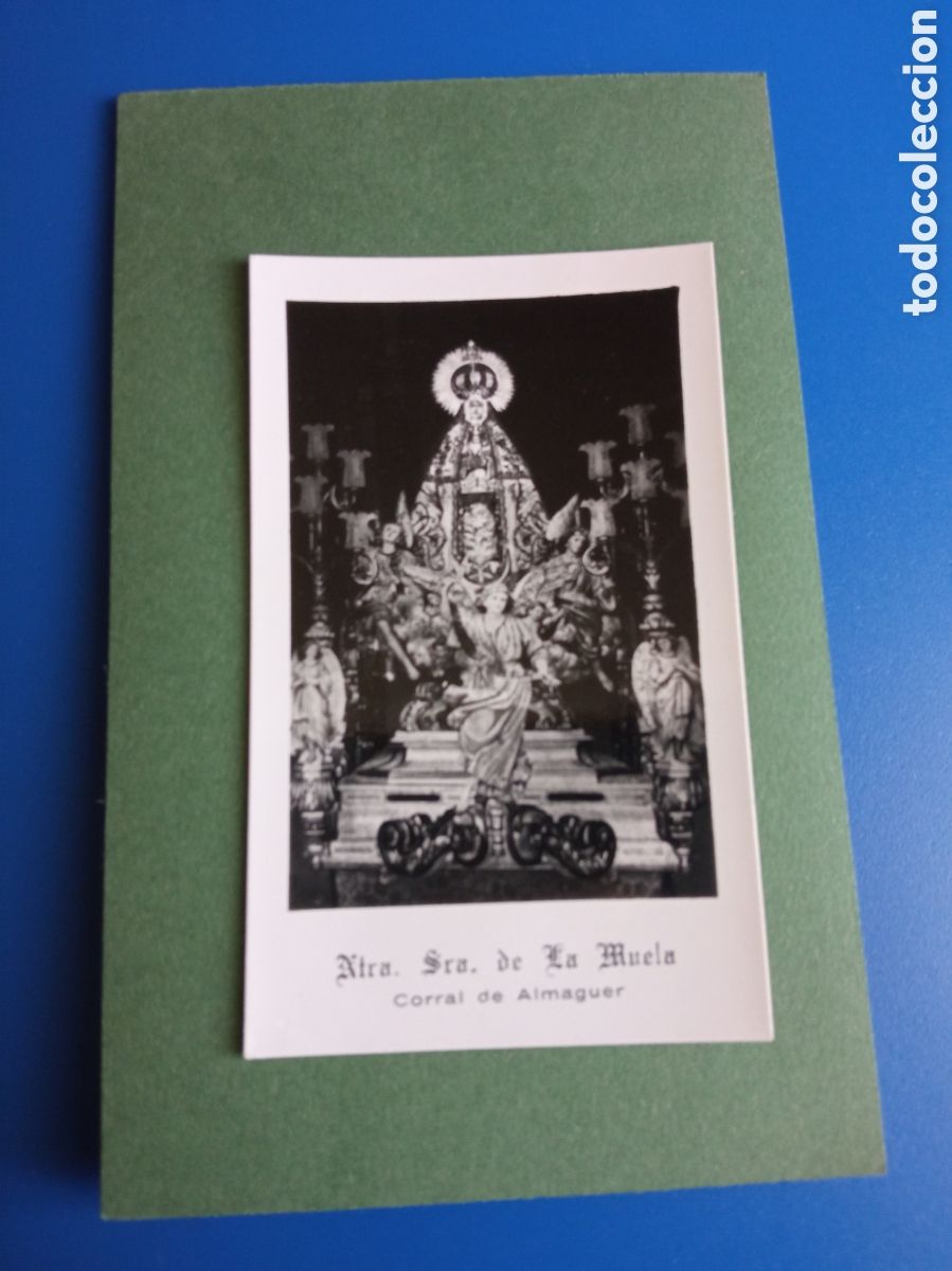 Postales: Antiguo recordatorio fotograf&iacute;co, Nuestra Se&ntilde;ora de la Muela, Corral de Almaguer.