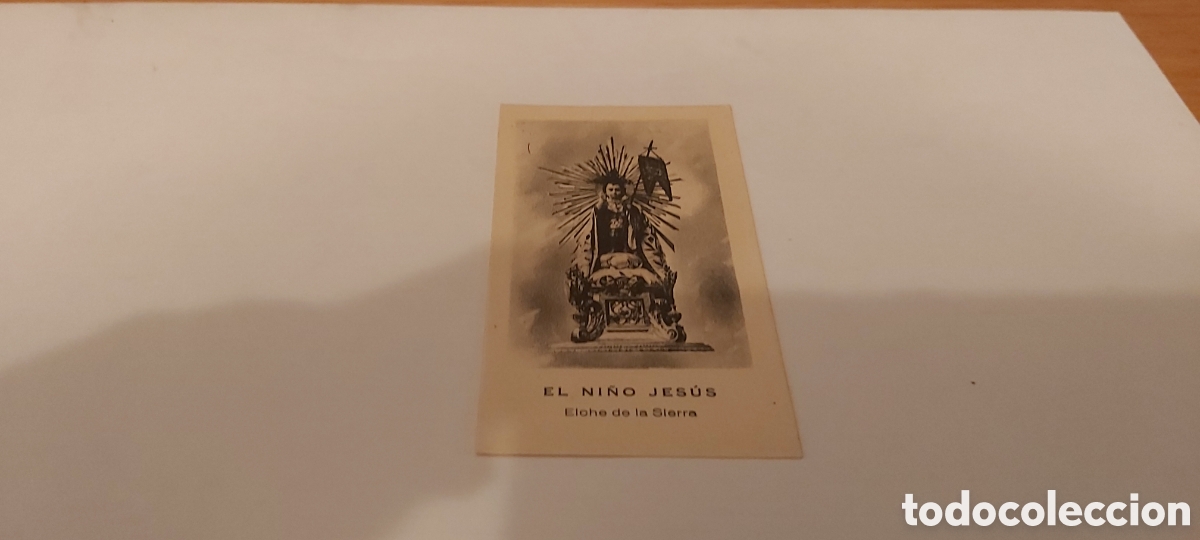 Postales: RECORDATORIO NI&Ntilde;O JESUS. ELCHE DE LA SIERRA. ALBACETE