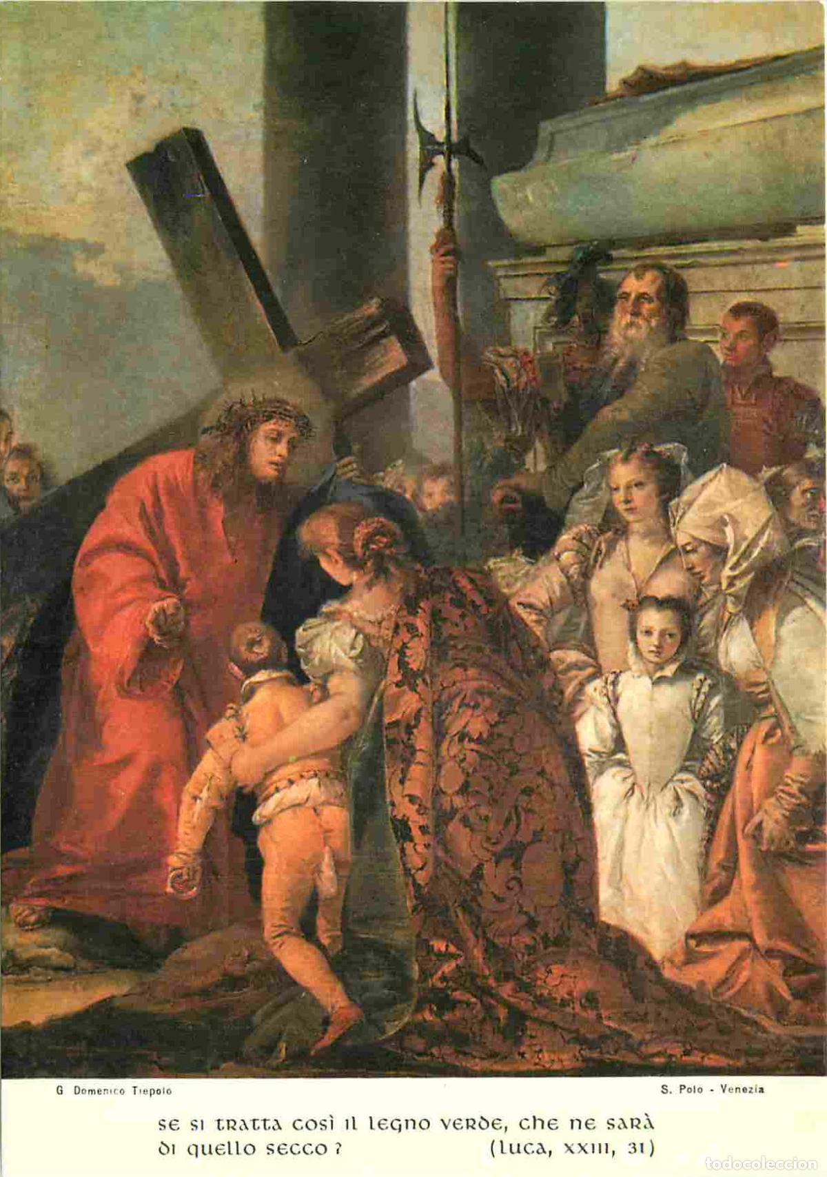 Postais: Art - Peinture Religieuse - Gian Domenico Tiepolo - Via Crucis 1747 - Stazione VIII - Ges&ugrave; parla all