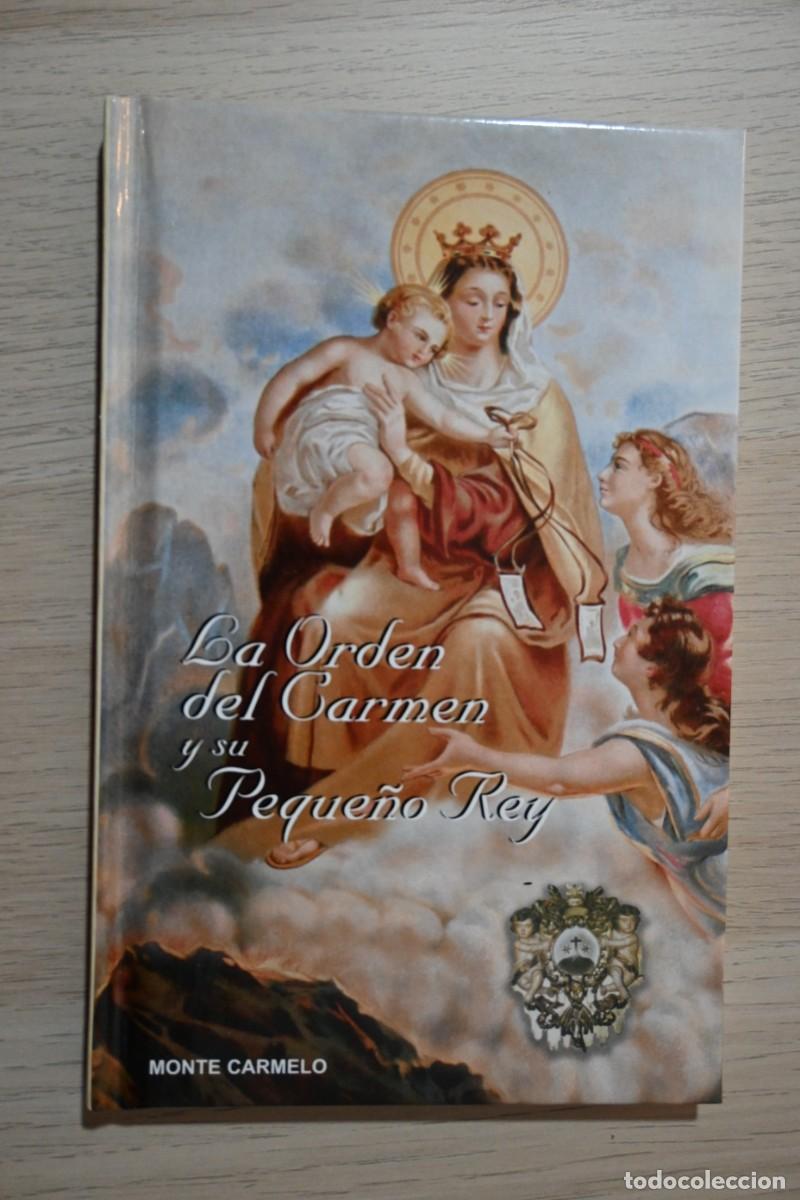 Postcards: LIBRO - LA ORDEN DEL CARMENY SU PEQUE&Ntilde;O REY - DEDICADA - TAPA DURA EDITORIAL MONTE CARMELO 2009