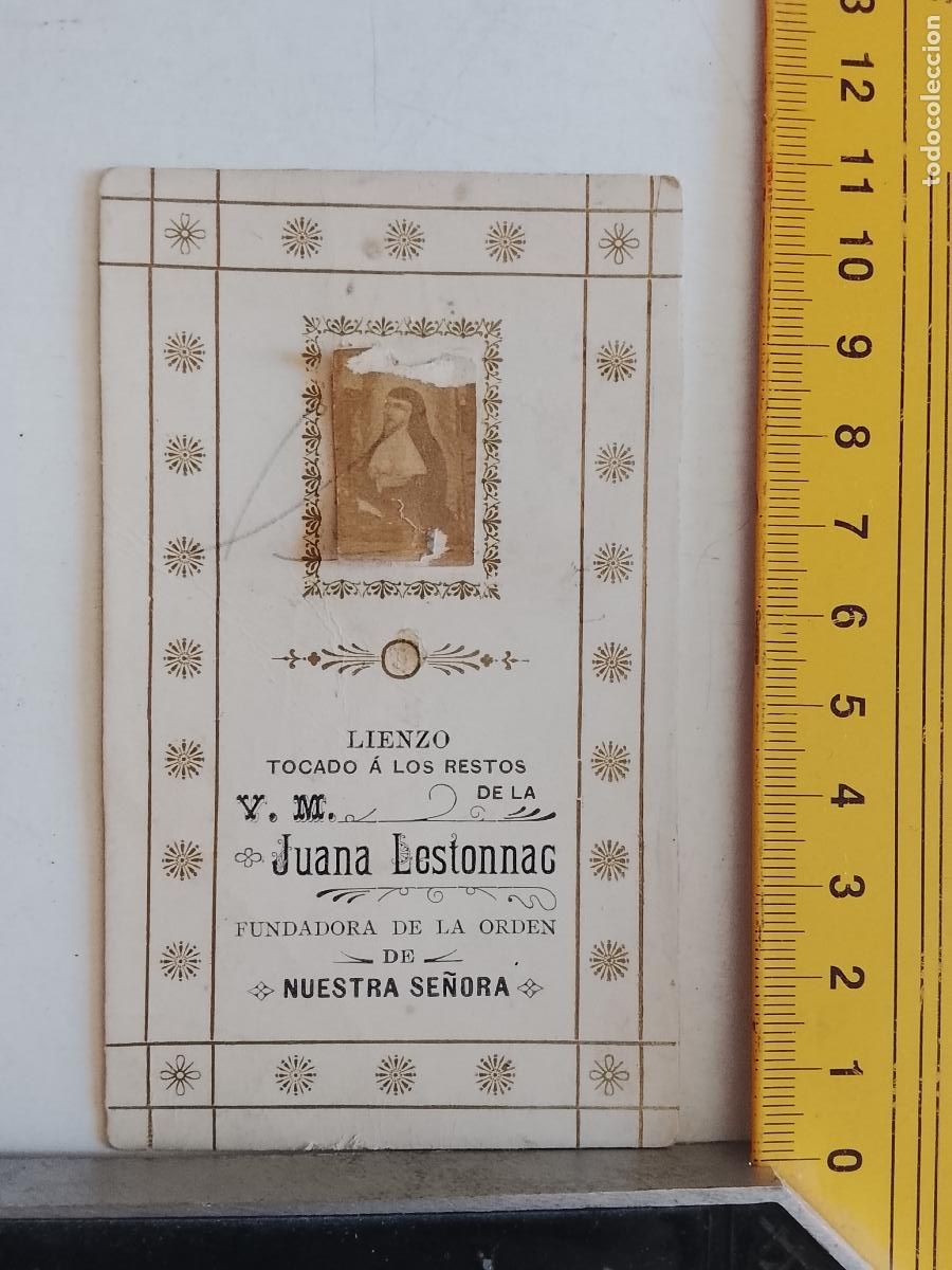 Postales: ESTAMPA RELIGIOSA RELIQUIA LIENZO TOCADO POR LOS RESTOS DE JUANA LESTONNAC FUNDADORA