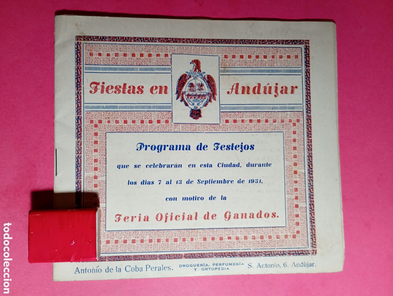 Postales: AND&Uacute;JAR FIESTAS EN - 1931 7 A 13 SEPBRE. PROGRAMA DE FESTEJOS - FERIA OFICIAL DE GANADOS