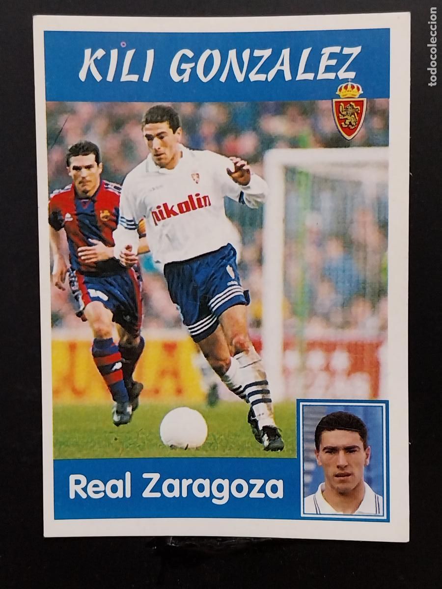 Postales: KILI GONZALEZ ZARAGOZA LIGA 1997 97 98 PANINI CROMO 218 SIN PEGAR NUNCA ORIGINAL **