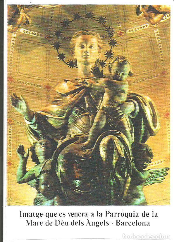 Postales: ESTAMPA IMATGE MARE DE DEU DELS ANGELS, PARROQUIA BARCELONA
