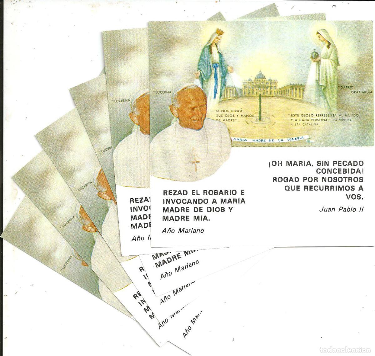 Postales: LOTE 6 ESTAMPAS JUAN PABLO II, A&Ntilde;O MARIANO - MARIA MADRE DE LA IGLESIA