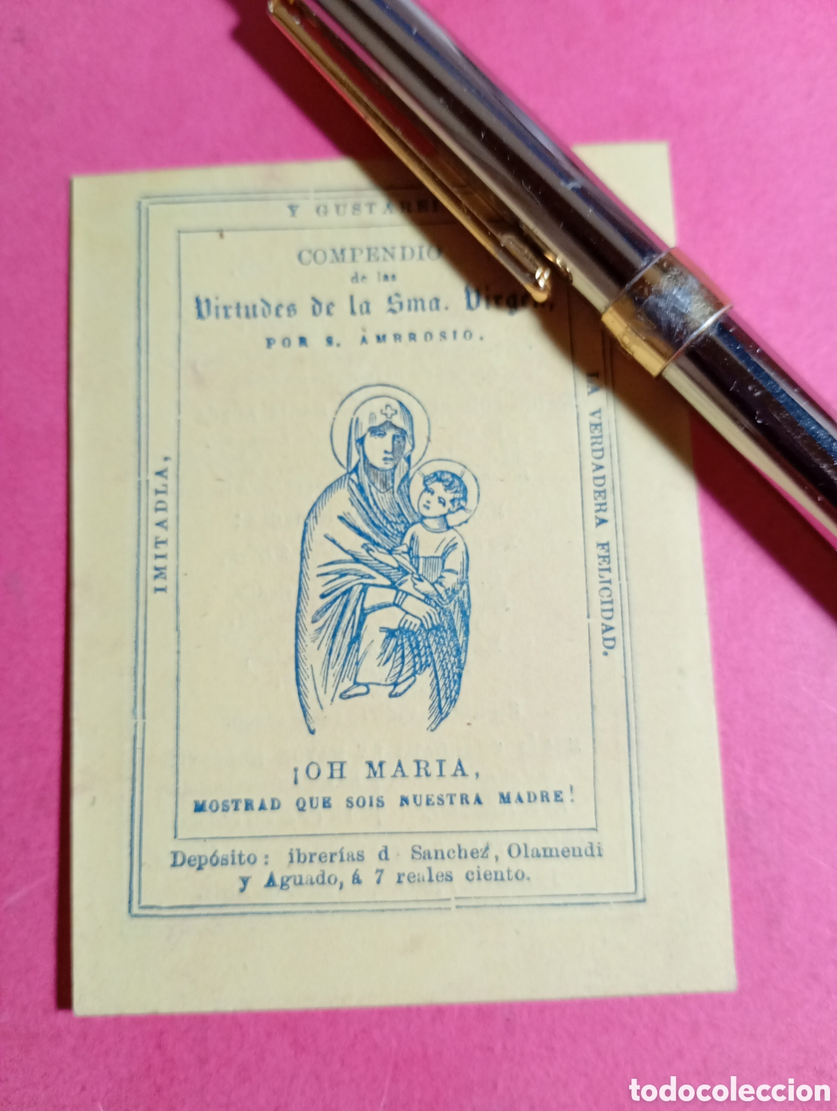 Postales: OLAMENDI diminuta publicidad como estampa 'compedio d las virtudes d la sma. virgen' por s. ambrosio