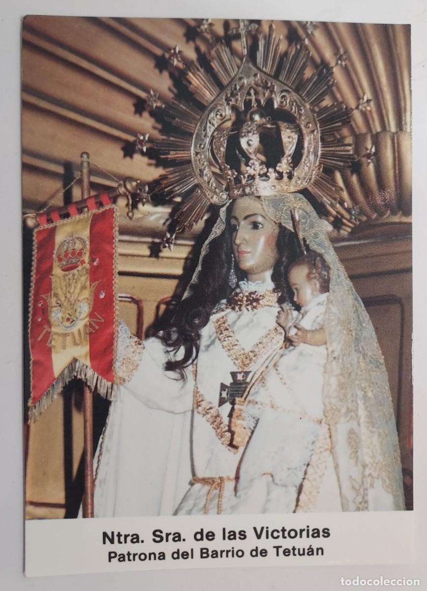 Postales: POSTAL MADRID NTRA SRA DE LAS VICTORIAS PATRONA DEL BARRIO DE TETUAN. S/C. RELIGIOSA VIRGEN