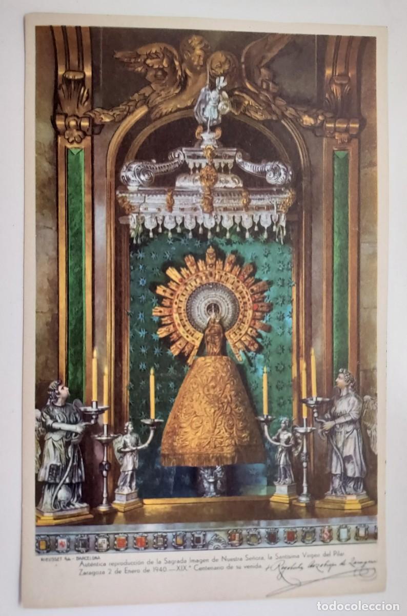 Postales: POSTAL VIRGEN DEL PILAR ZARAGOZA UNICA ESTAMPA OFICIAL DEL CENTENARIO. 1940. S/C. RELIGIOSA