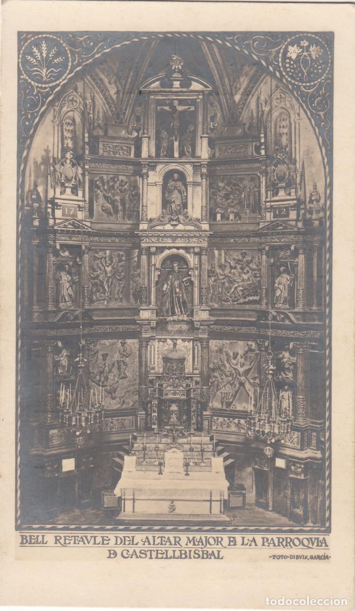 Postales: 1923 CASTELLBISBAL - RECUERDO DE LA PRIMERA MISA DEL MOS&Eacute;N JOAN SARD&Aacute; - `PSTAL ALTAR MAYOR
